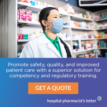 
Promote safety, quality, and improved patient care with a superior solution for competency and regulatory training. Get a quote. Hospital Pharmacist's Letter